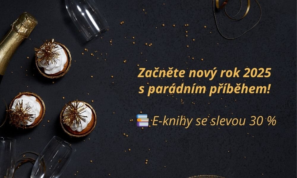 📖 Začněte nový rok s parádním příběhem! E-knihy se slevou 30 %