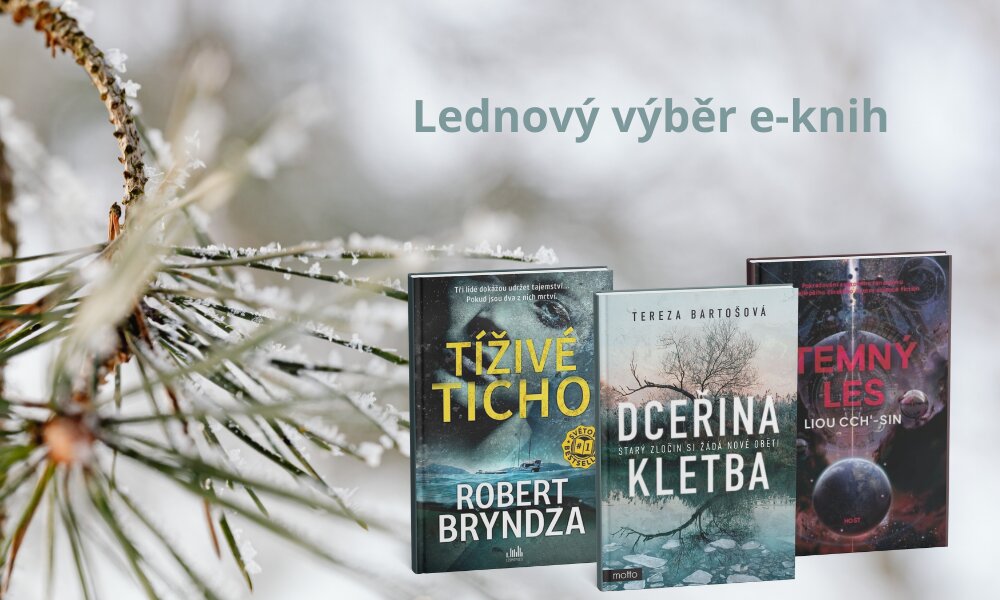 📖 Temný les, Tíživé ticho, Dceřina kletba. Jaké e-knihy si nyní stáhnete se slevou 30 %?