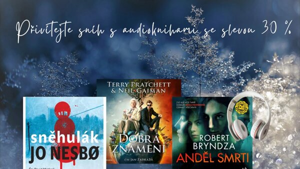 🎧 Nesbø, Bryndza, Pratchett 👉 Přivítejte sníh ❄️ s audioknihami, které mrazí i rozesmějí – se slevou 30 %