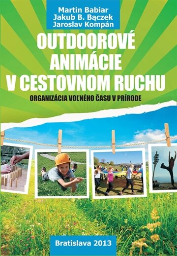 Obálka knihy Outdoorové animácie v cestovnom ruchu