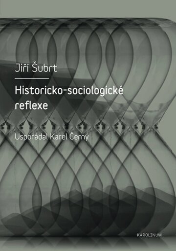 Obálka knihy Historicko-sociologické reflexe