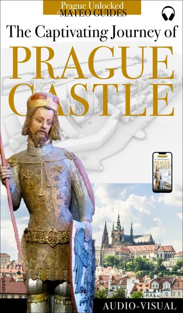 Obálka knihy Discover Prague Castle - Tales of Kings, Builders, Artists & Saints (+ Audio)