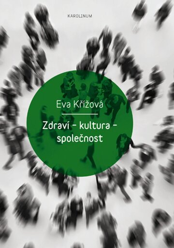 Obálka knihy Zdraví – kultura – společnost