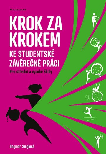 Obálka knihy Krok za krokem ke studentské závěrečné práci