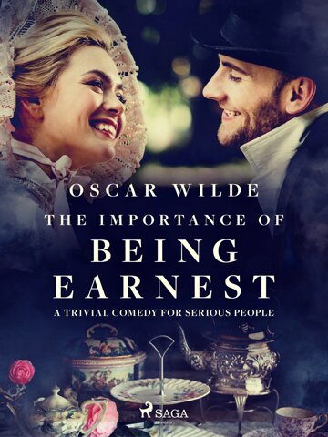 Obálka knihy The Importance of Being Earnest: A Trivial Comedy for Serious People