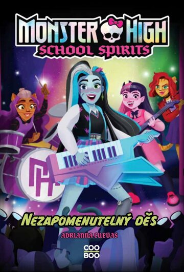 Obálka knihy Monster High: School Spirits - Nezapomenutelný děs