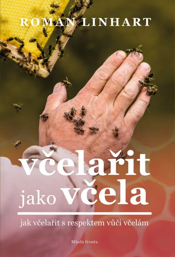 Obálka knihy Včelařit jako včela