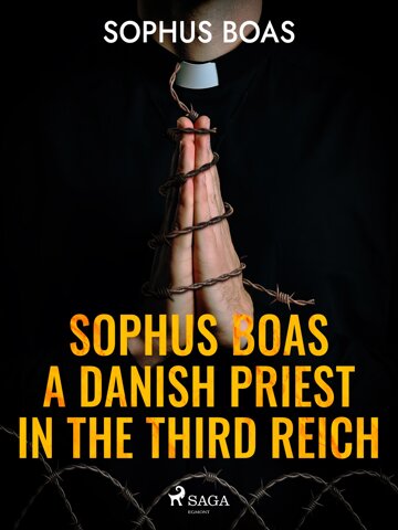 Obálka knihy Sophus Boas - A Danish Priest in the Third Reich