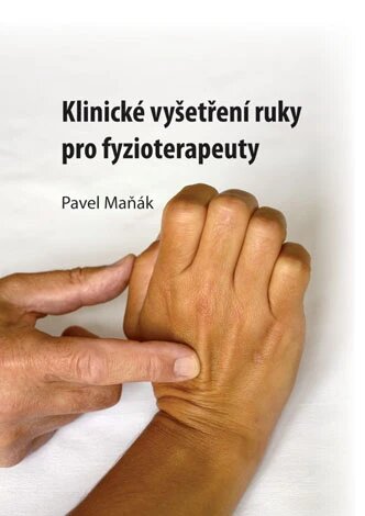 Obálka knihy Klinické vyšetření ruky pro fyzioterapeuty