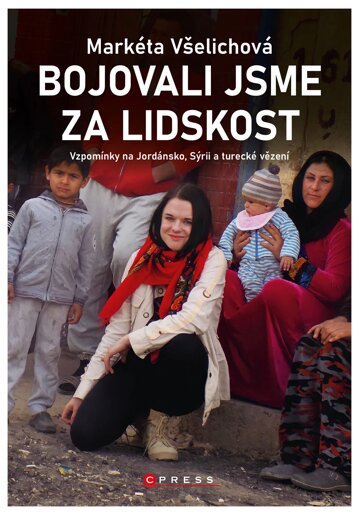 Obálka knihy Bojovali jsme za lidskost