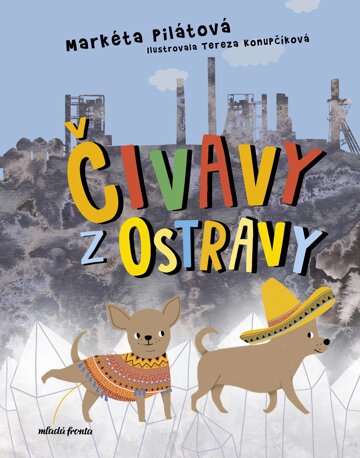 Obálka knihy Čivavy z Ostravy