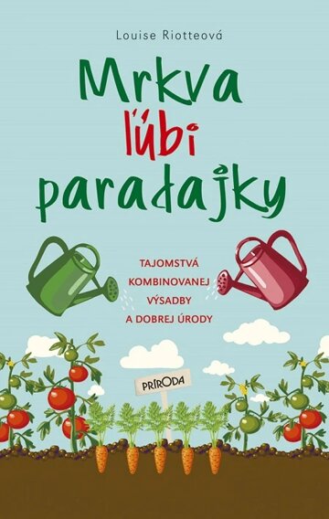 Obálka knihy Mrkva ľúbi paradajky