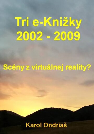 Obálka knihy Tri e-Knižky 2002 - 2009