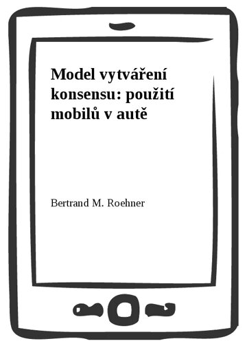 Obálka knihy Model vytváření konsensu: použití mobilů v autě