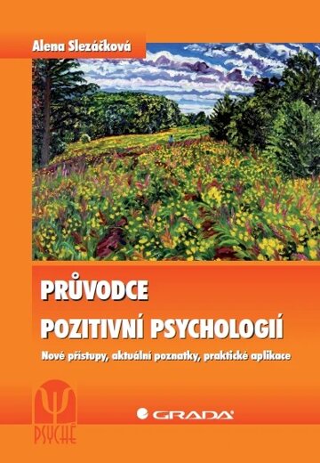 Obálka knihy Průvodce pozitivní psychologií