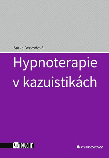 Obálka knihy Hypnoterapie v kazuistikách