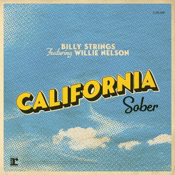 Obálka uvítací melodie California Sober (feat. Willie Nelson)