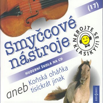 Obálka audioknihy Nebojte se klasiky! 17 - Smyčcové nástroje