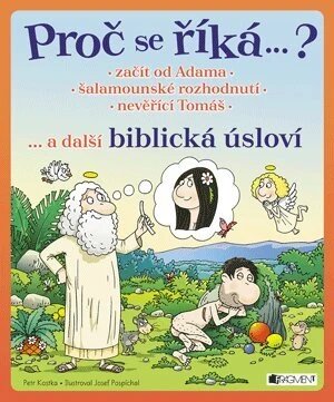 Obálka knihy Proč se říká ...? Začít od Adama ... a další biblická úsloví