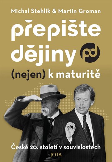 Obálka knihy Přepište dějiny (nejen) k maturitě