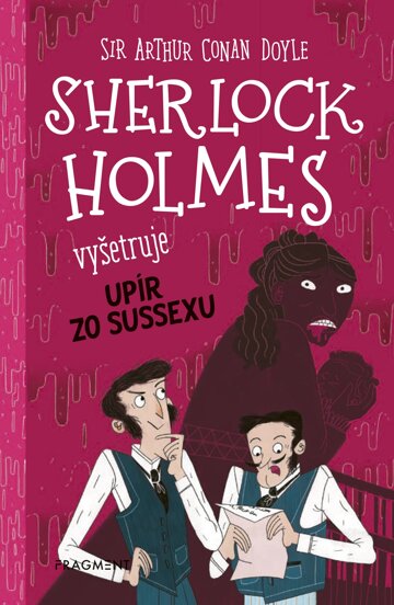 Obálka knihy Sherlock Holmes vyšetruje: Upír zo Sussexu