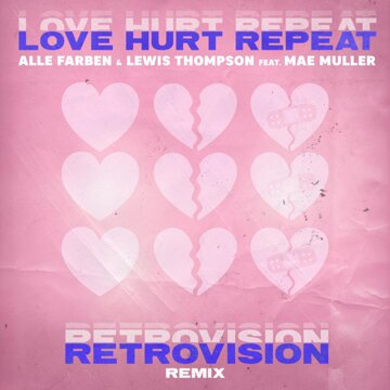 Obálka uvítací melodie Love Hurt Repeat (feat. Mae Muller) [RetroVision Remix]