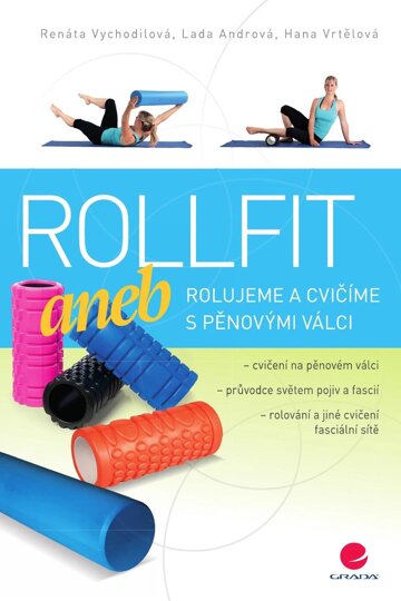 Obálka knihy Rollfit aneb rolujeme a cvičíme s pěnovými válci