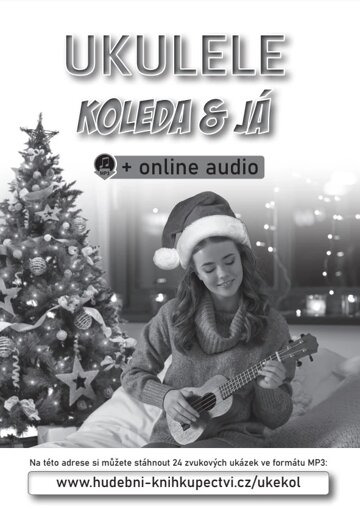 Obálka knihy Ukulele, koleda & já (+online audio)