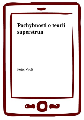 Obálka knihy Pochybnosti o teorii superstrun