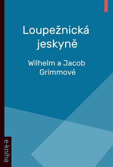 Obálka knihy Loupežnická jeskyně