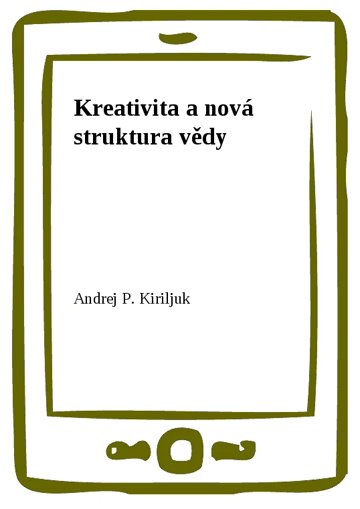 Obálka knihy Kreativita a nová struktura vědy