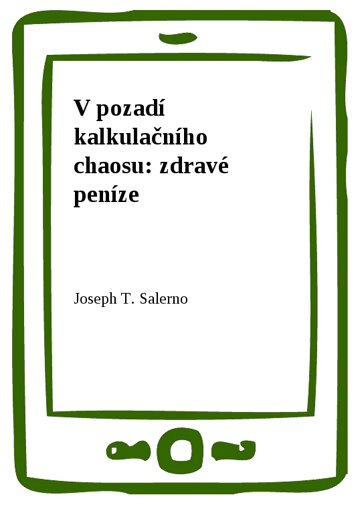 Obálka knihy V pozadí kalkulačního chaosu: zdravé peníze