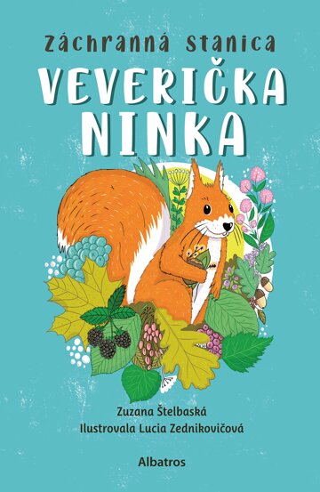 Obálka knihy Záchranná stanica: Veverička Ninka