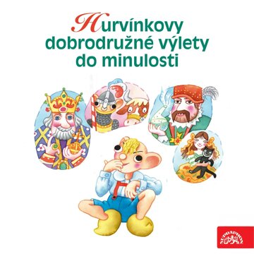 Obálka audioknihy Hurvínkovy dobrodružné výlety do minulosti