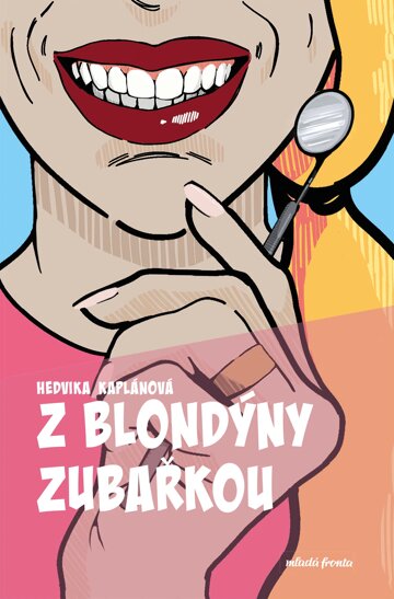 Obálka knihy Z blondýny zubařkou