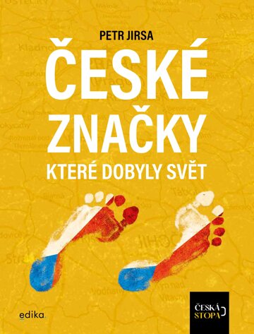 Obálka knihy České značky, které dobyly svět