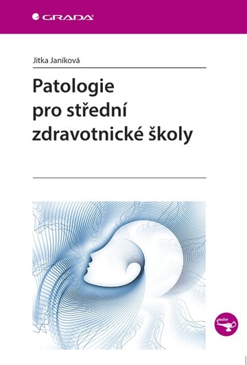 Obálka knihy Patologie pro střední zdravotnické školy