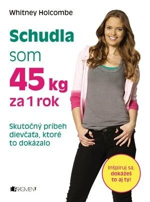 Obálka knihy Schudla som 45 kg za 1 rok