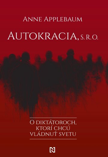 Obálka knihy Autokracia, s. r. o.