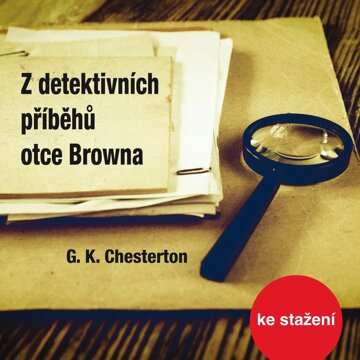 Obálka audioknihy G.K. Chesterton: Z detektivních příběhů otce Browna