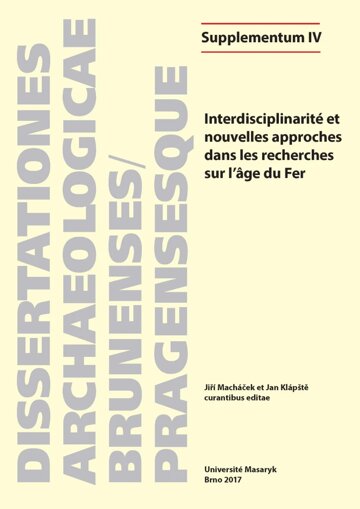 Obálka knihy Interdisciplinarité et nouvelles approches dans les recherches sur l’âge du Fer