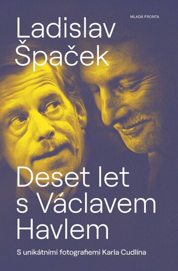 Obálka knihy Deset let s Václavem Havlem