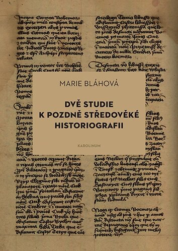 Obálka knihy Dvě studie k pozdně středověké historiografii