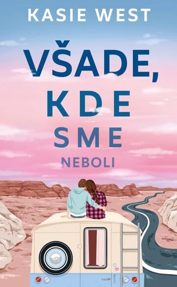 Obálka knihy Všade, kde sme neboli