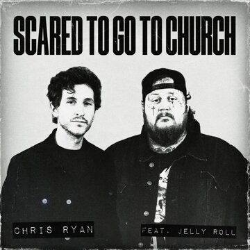 Obálka uvítací melodie Scared To Go To Church (feat. Jelly Roll)