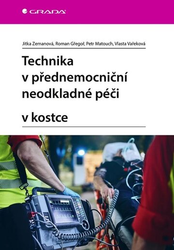 Obálka knihy Technika v přednemocniční neodkladné péči v kostce