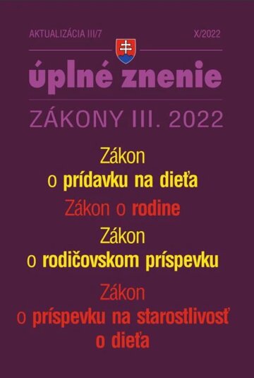 Obálka knihy Aktualizácia III/7 / 2022 - Zákon o rodine, prídavky na deti