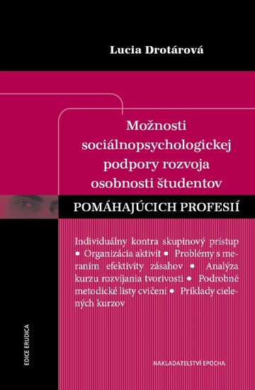 Obálka knihy Možnosti sociálnopsychologickej podpory rozvoja osobnosti študentov pomáhajúcich profesií