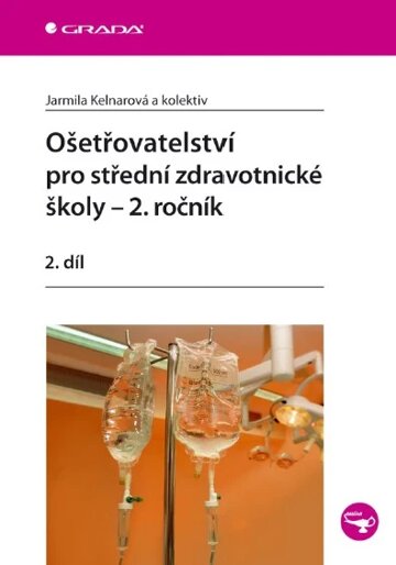 Obálka knihy Ošetřovatelství pro střední zdravotnické školy - 2. ročník