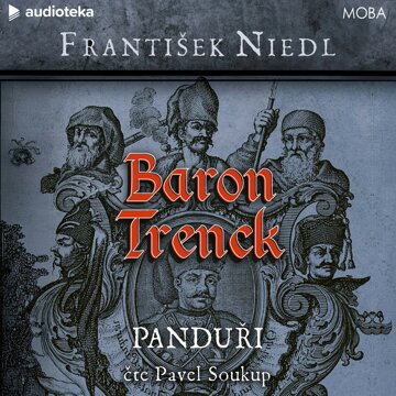 Obálka audioknihy Baron Trenck: Panduři